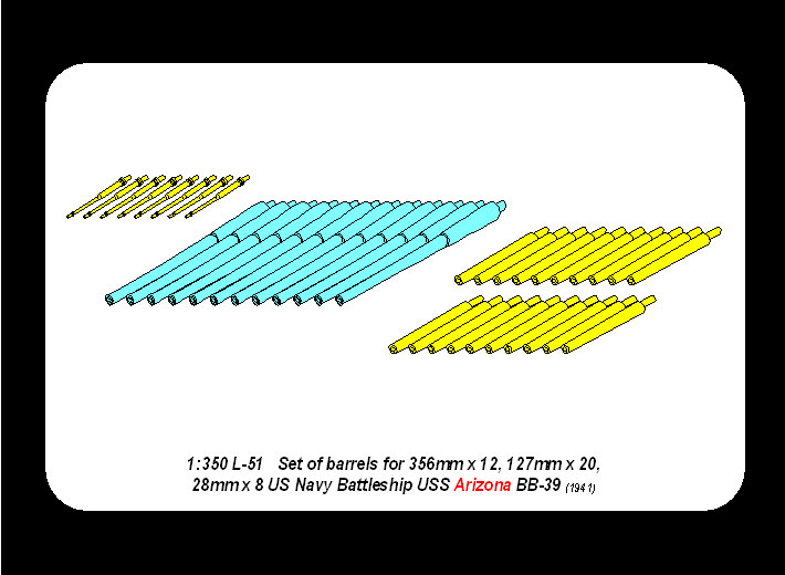 ABR-1:350-L-51  Дополнения для  Set of Barrels for Arizona class battleships 356mm x 12; 127mm x 20; 28mm x 8  для  1/350