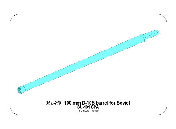 ABR-35-L-219  Дополнения для  100 mm D-10S barrel for Soviet SU-101 для Trumpeter 1/35
